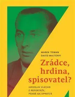 Osobnosti Zrádce, hrdina, spisovatel? - David Majtenyi,Marek Toman
