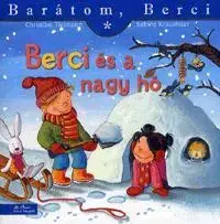 Rozprávky pre malé deti Barátom, Berci: Berci és a nagy hó - Kolektív autorov,Christian Tielmann