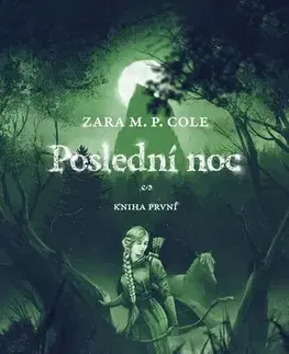 Fantasy, upíri Poslední noc - Zara M.P. Cole