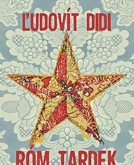 Historické romány Róm Tardek a jeho osud - Ľudovít Didi