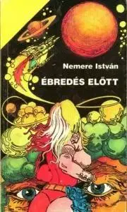 Beletria - ostatné Ébredés elott - István Nemere