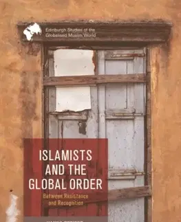 Politológia Islamists and the Global Order - Hanna ) Pfeifer
