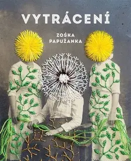 Svetová beletria Vytrácení - Zoska Papuzanka