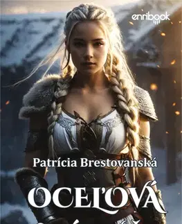 Romantická beletria Oceľová náruč - Patrícia Brestovanská