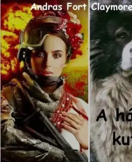 Detektívky, trilery, horory A háború kutyái - Andras Fort Claymore