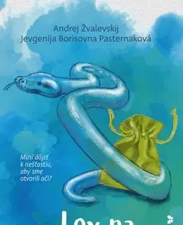 Young adults Lov na baziliška - Andrej Žvalevskij,Jevgenija Borisovna Pasterna,Andrej Záhorák