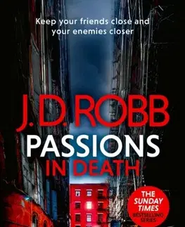 Detektívky, trilery, horory Passions in Death: An Eve Dallas thriller (In Death 59) - J. D. Robb