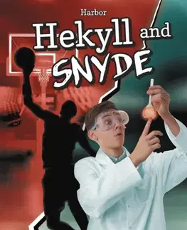 Pre deti a mládež Hekyll and Snyde - Michelle L. Brown