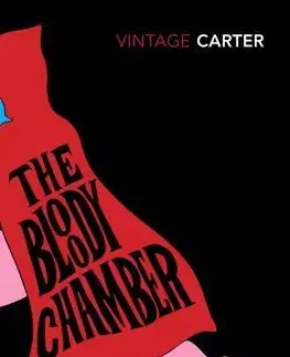 Cudzojazyčná literatúra The Bloody Chamber And Other Stories - Angela Carterová
