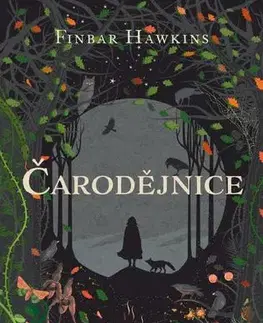 Fantasy, upíri Čarodějnice - Finbar Hawkins,Viktorie Košnarová