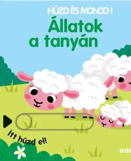 Leporelá, krabičky, puzzle knihy Állatok a tanyán - Húzd és mondd!