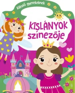 Nalepovačky, vystrihovačky, skladačky Kislányok színezője - Kifestő gyerekeknek