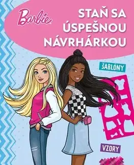 Pre deti a mládež - ostatné Barbie - Staň sa úspešnou návrhárkou - Kolektív autorov,Tomáš Florek