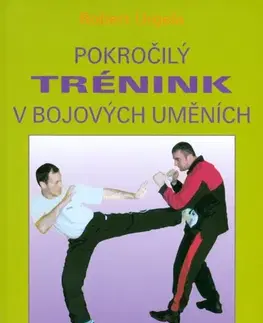 Bojové umenia Pokročilý trénink v bojových uměních - Robert Urgela