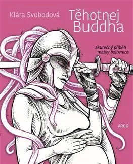 Rodičovstvo, rodina Těhotnej Buddha - Klára Svobodová