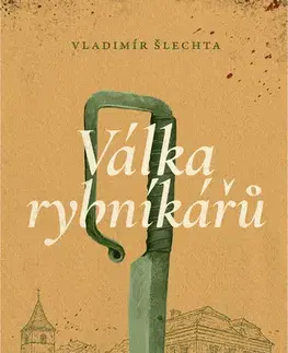 Detektívky, trilery, horory Válka rybníkářů - Vladimír Šlechta