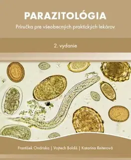 Medicína - ostatné Parazitológia pre všeobecných lekárov - František Ondriska