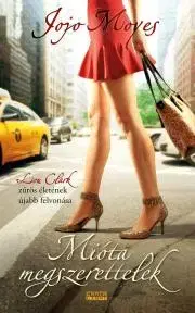 Romantická beletria Mióta megszerettelek - Jojo Moyes