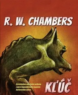 Poézia - antológie Kľúč k temnote - Robert W. Chambers