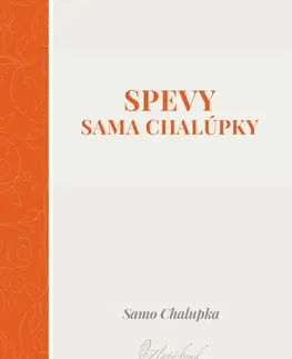 Poézia Spevy Sama Chalúpky - Samo Chalupka