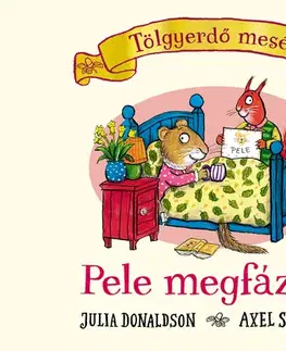 Rozprávky Pele megfázott - Julia Donaldson