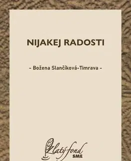Slovenská beletria Nijakej radosti - Božena Slančíková-Timrava