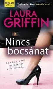 Detektívky, trilery, horory Nincs bocsánat - Laura Griffin