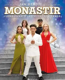 Česká beletria Monastir - Fotoromán o lásce, vášni a zradě - Jan Bendig,Vojtěch Mervart