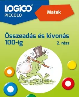 Príprava do školy, pracovné zošity LOGICO Piccolo 3481a - Matek: Összeadás és kivonás 100-ig 2. rész - Marion Godzik