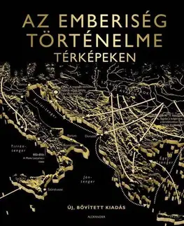História - ostatné Az emberiség történelme térképeken - Bővitett kiadás