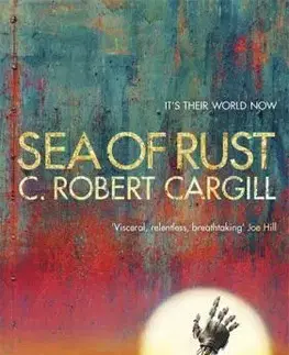 Cudzojazyčná literatúra Sea of Rust - Robert C. Cargill