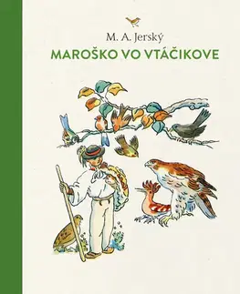 Rozprávky Maroško vo vtáčikove - M.A. Jerský,Ján Hála