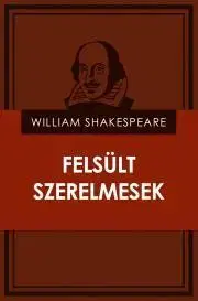 Svetová beletria Felsült szerelmesek - William Shakespeare