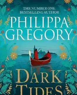 Historické romány Dark Tides - Philippa Gregory