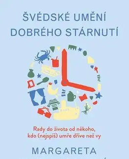 Rozvoj osobnosti Švédské umění dobrého stárnutí - Margareta Magnusson