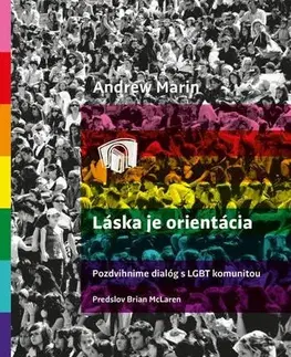 Náboženstvo - ostatné Láska je orientácia - Andrew Marin