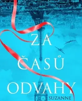 Historické romány Za časů odvahy - Suzanne Kelman