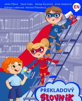 Pre základné školy Prekladový slovník základných pojmov pre základné školy, anglicko - slovenský - Kolektív autorov