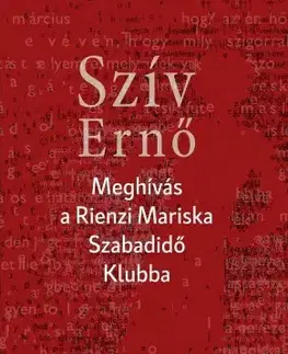 Svetová beletria Meghívás a Rienzi Mariska Szabadidő Klubba - László Darvasi,Szív Ernő