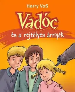 Dobrodružstvo, napätie, western Vadóc és a rejtélyes árnyék - Harry Voss