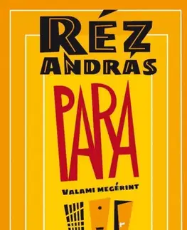 Humor a satira Para - Valami megérint - Réz András