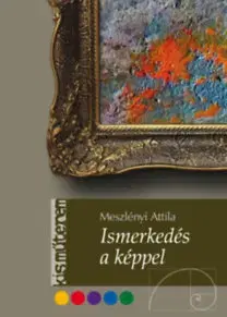 Hobby - ostatné Ismerkedés a képpel - Attila Meszlényi