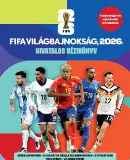 Futbal, hokej FIFA Világbajnokság, 2026 - Hivatalos kézikönyv - Keir Radnedge