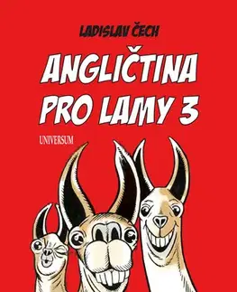 Učebnice a príručky Angličtina pro lamy 3 - Ladislav Čech