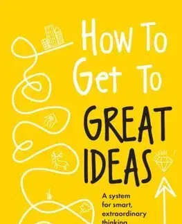 Rozvoj osobnosti How to Get to Great Ideas - Dave Birss