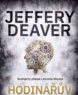 Detektívky, trilery, horory Hodinářův trik - Jeffery Deaver,Jiří Kobělka