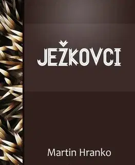 Pre deti a mládež - ostatné Ježkovci - Martin Hranko
