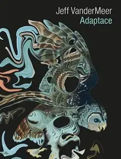 Sci-fi a fantasy Adaptace - Jeff VanderMeer