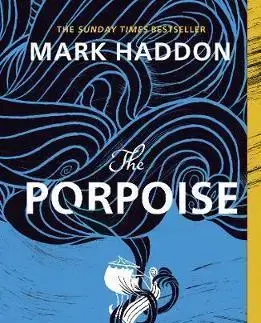 Svetová beletria The Porpoise - Mark Haddon
