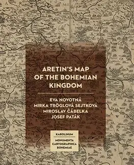 História - ostatné Aretin´s Map of the Bohemian Kingdom - Kolektív autorov,Eva Novotná